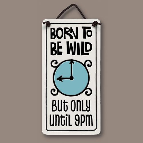 Born to be Wild Plaque SPC924