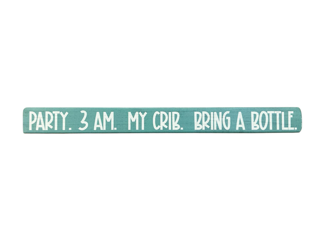 Party 3am… Sign SIS