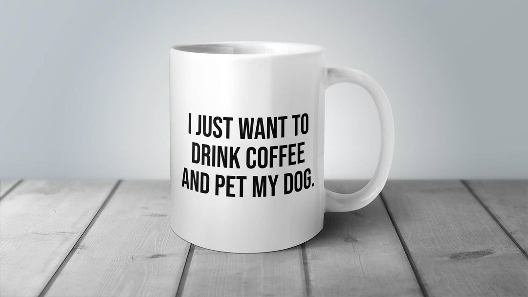 I Just Want To…Mug MPC826
