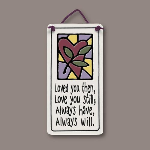 Love You Still Wall Art Plaque SPC924
