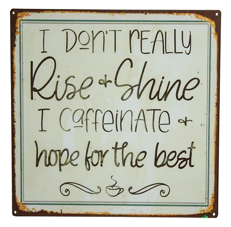 Rise & Shine Metal Sign UPD